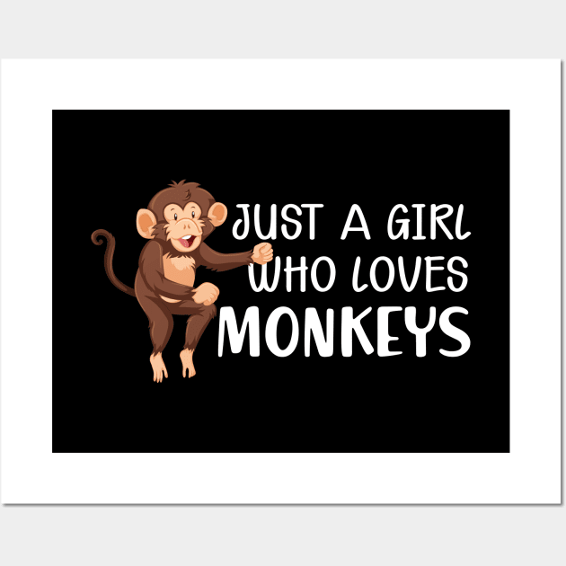 Monkey Girl - Just a girl who loves monkeys Wall Art by KC Happy Shop